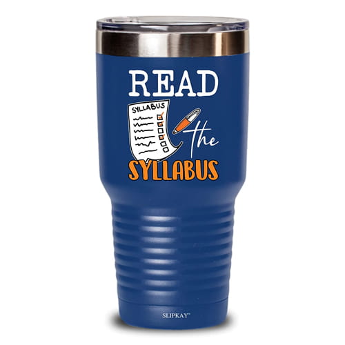 Gift Ideas for Professors Read The Syllabus Tumbler